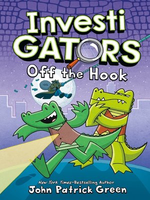 cover image of InvestiGators: Off the Hook